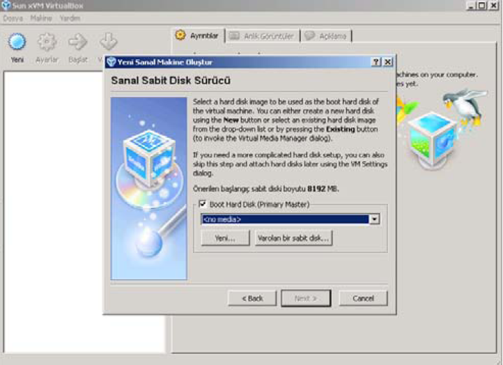 VirtualBox Adım 3 Yeni bir sanal makine oluşturabileceğiniz gibi mevcut