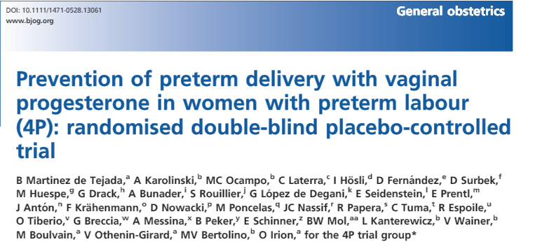 Preterm Doğumda Progesteron Tokoliz + Progesteron 2015,Tanı konularak tokoliz başlanan 24-34 hafta, 385 hasta 200mg vaginal supp