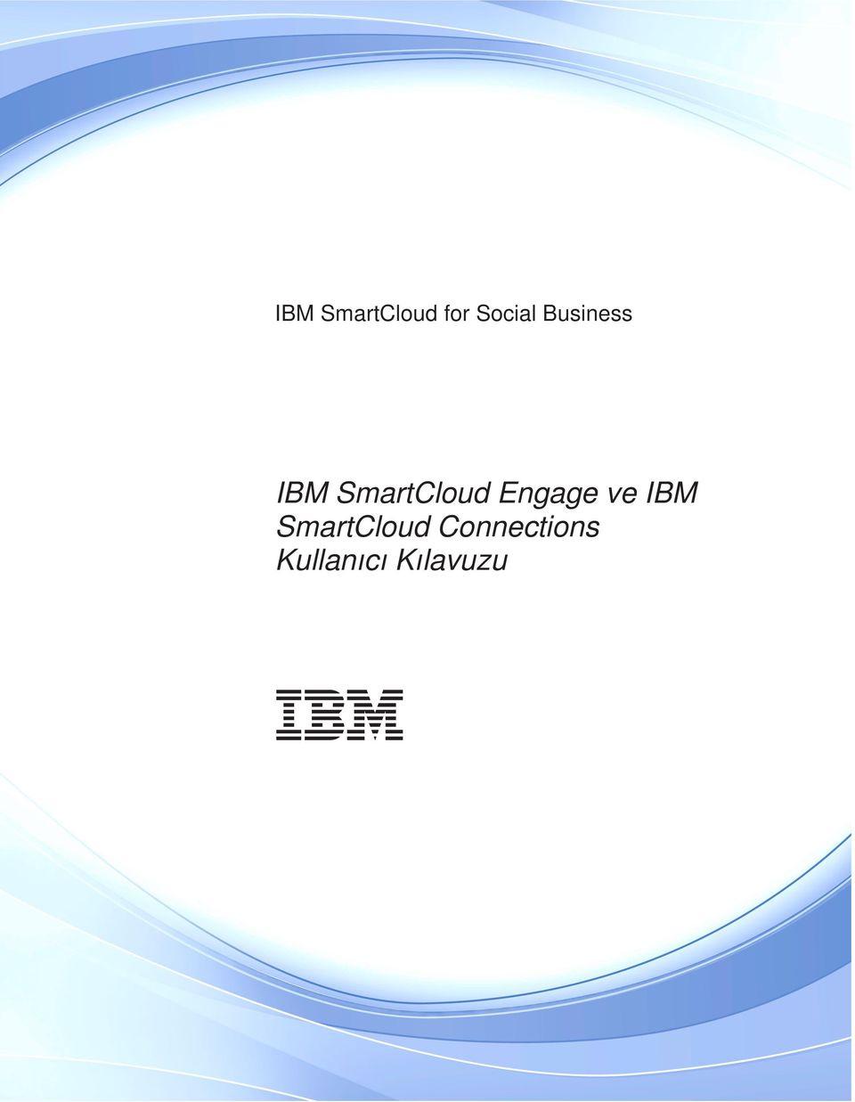 Engage ve IBM SmartCloud