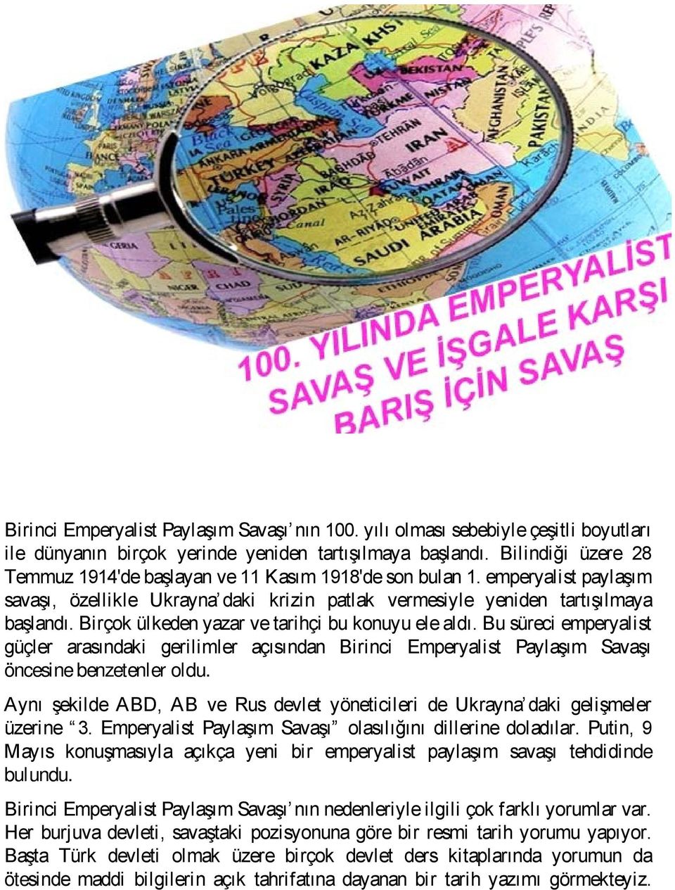 Birçok ülkeden yazar ve tarihçi bu konuyu ele aldı. Bu süreci emperyalist güçler arasındaki gerilimler açısından Birinci Emperyalist Paylaşım Savaşı öncesine benzetenler oldu.