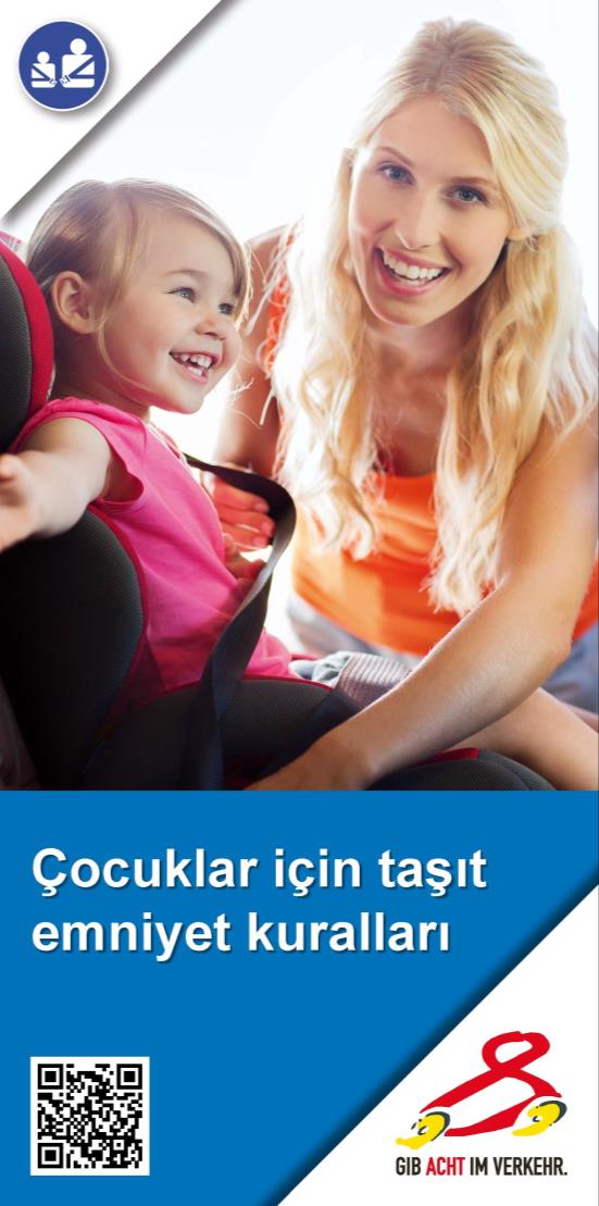 Kinder/Sicherer Schulweg Printmedium - Flyer Kinder als Mitfahrer in türkischer Sprache Artikelbezeichnung: k-pm-14t Titel: übersetzt: Regeln zur Verkehrssicherheit von Kindern im Straßenverkehr