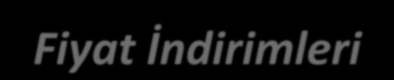 FİYAT DÜZENLEME UYGULAMALARI İşletmeler, müşterilerde görülen farklılıklara ve durum değişikliklerine göre genellikle daha önce belirledikleri fiyatlarında zaman içinde değişiklik yaparlar.