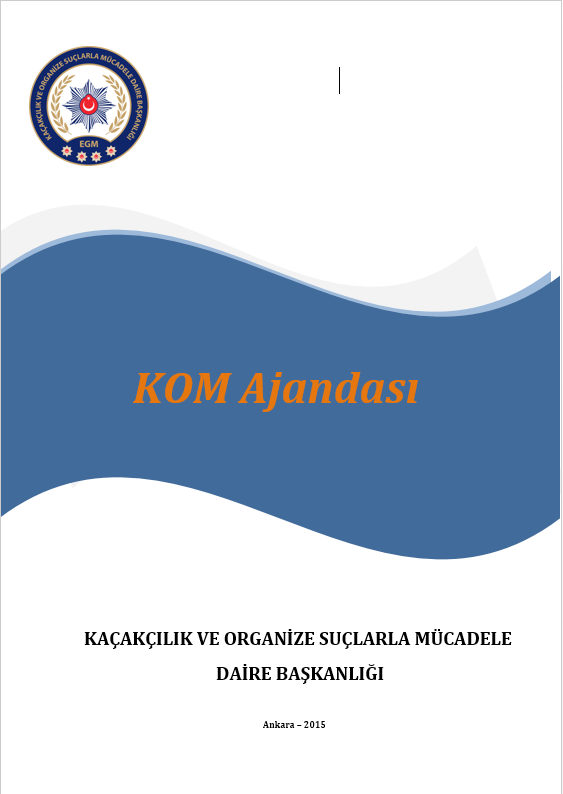 // Stratejik Araştırma ve Değerlendirme KOM Ajandası 205 yılı Stratejik Araştırmalar Kurulu (SAK) hedeflerinden birisi olan KOM Ajandası oluşturulmasıyla ilgili çalışmalar tamamlanarak Kasım ayında