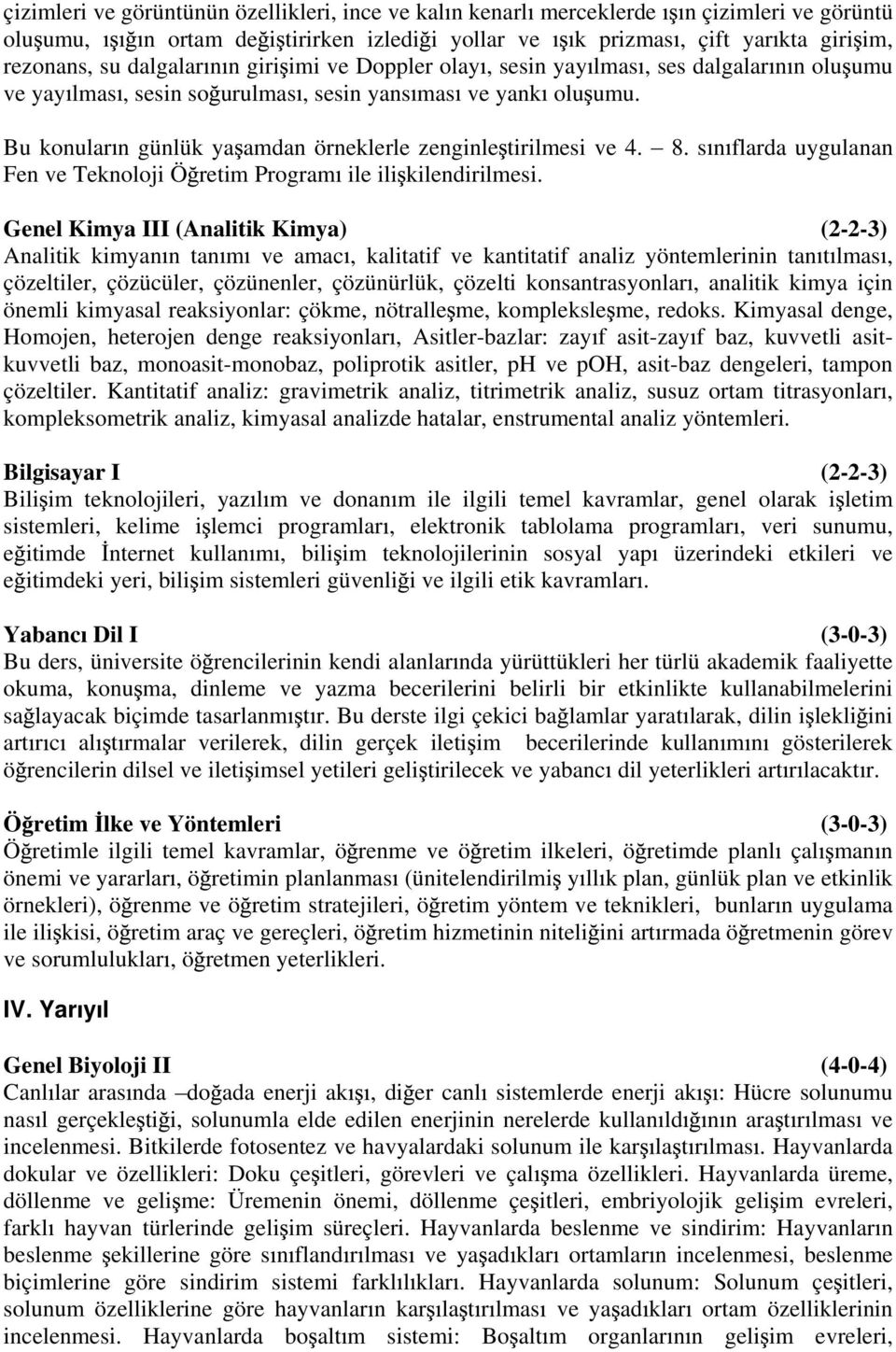 Fen ve Teknoloji Ö retim Program ile ili kilendirilmesi. 8.