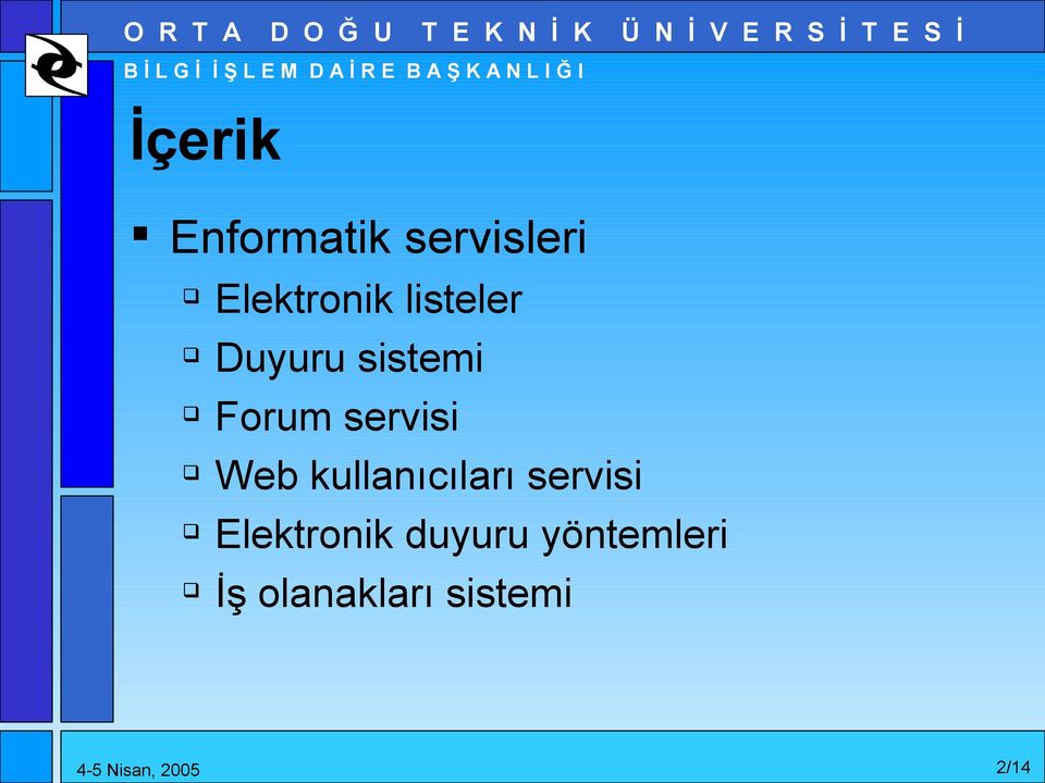 Web kullanıcıları servisi Elektronik