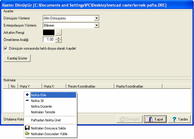 farklı dosya kaydet seçeneği seçili. Noktalar yazan yerdeki beyaz boşlukta fare sağ tuş komutu ile gelen pencerede +Nokta Ekle komutunu verdim (Şekil4). Şekil4.
