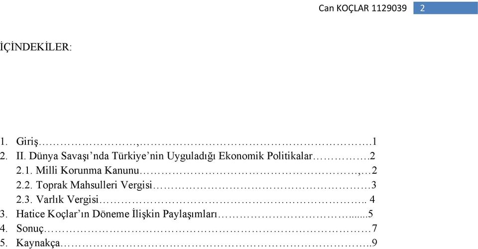 1. Milli Korunma Kanunu, 2 2.2. Toprak Mahsulleri Vergisi 3 