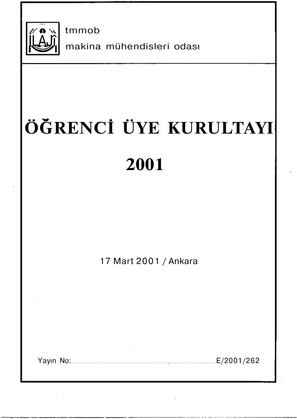 ÜYE KURULTAYI 2001 17 Mart