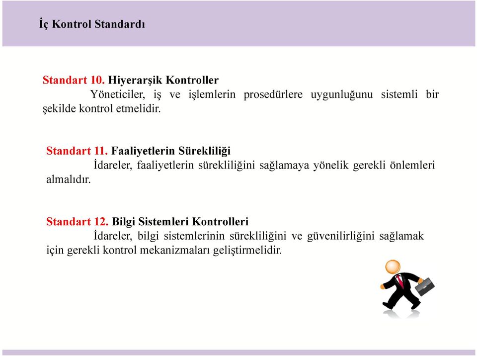 etmelidir. Standart 11.