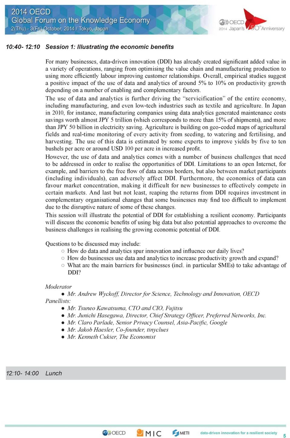 Overall, empirical studies suggest a positive impact of the use of data and analytics of around 5% to 10% on productivity growth depending on a number of enabling and complementary factors.