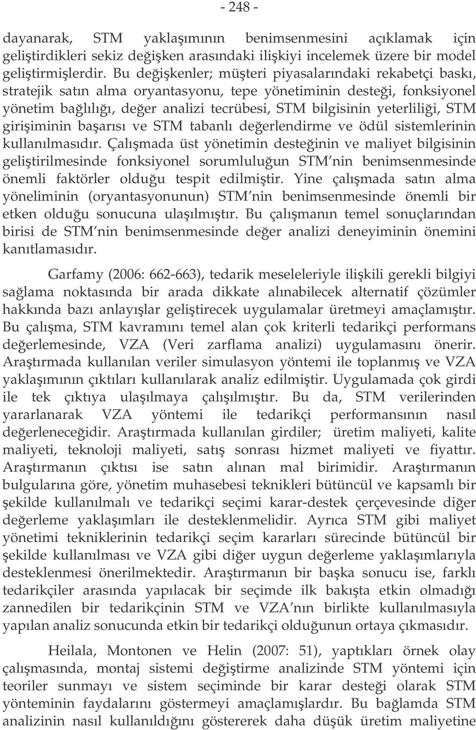 giriiminin baarısı ve STM tabanlı deerlendirme ve ödül sistemlerinin kullanılmasıdır.