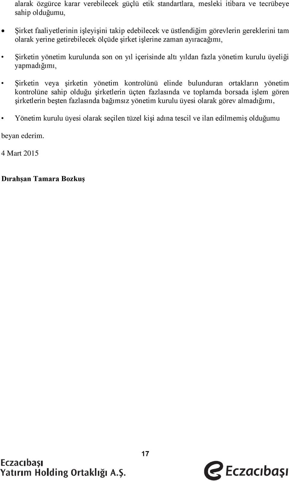 Şirketin veya şirketin yönetim kontrolünü elinde bulunduran ortakların yönetim kontrolüne sahip olduğu şirketlerin üçten fazlasında ve toplamda borsada işlem gören şirketlerin beşten