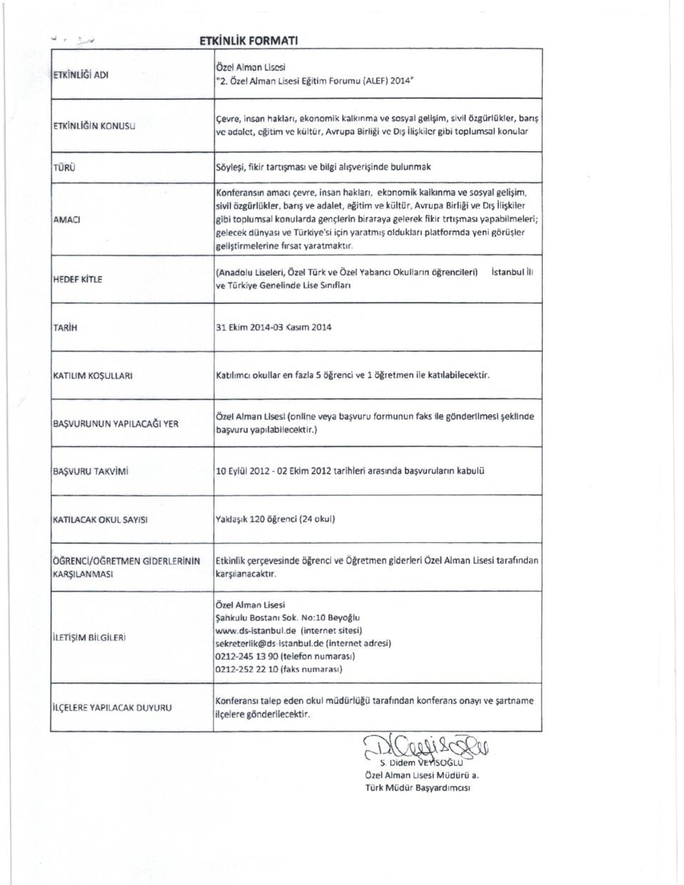 butunmak AMA:l Konteransiri amaci cevre, insan hakiari, ekanomik kalkinma ye sosyal geli.;m, sivil oigurlukler, bari5 Vp adalet, eitim vp külthr.