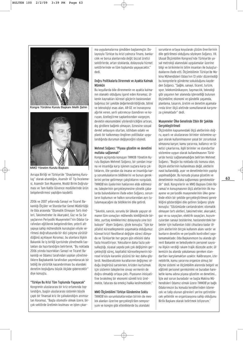 2006 ve 2007 y llar nda Sanayi ve Ticaret Bakanl Ölçüler ve Standartlar Genel Müdürlü ü ile Oda aras nda Otomatik Olmayan Tart Aletleri, Taksimetreler ile Akaryak t, Gaz ve Su Sayaçlar n n Periyodik