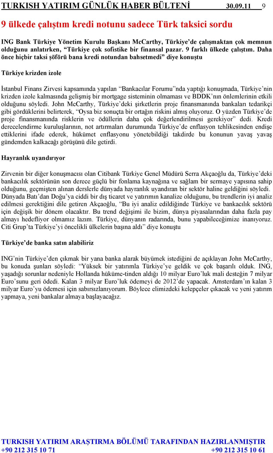 finansal pazar. 9 farklı ülkede çalıştım.