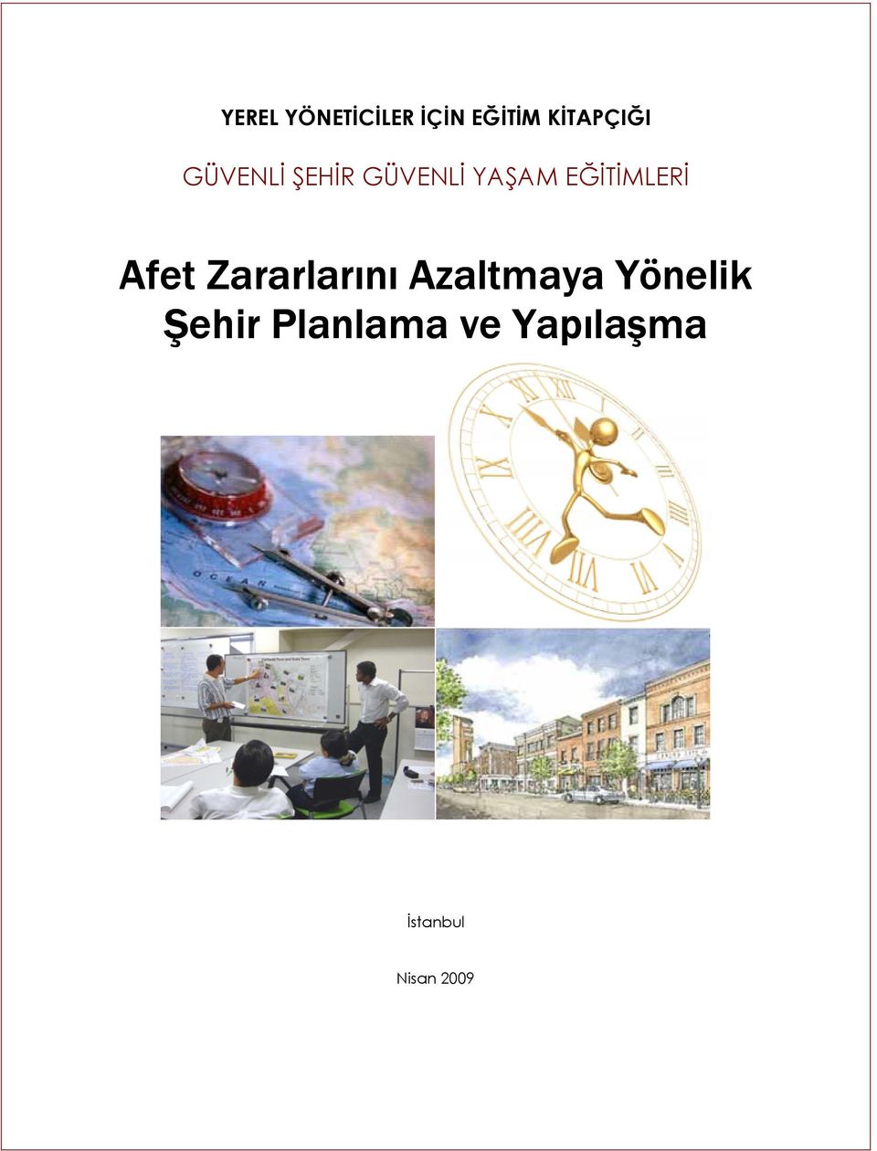 Yönelik Şehir Planlama ve Yapılaşma İstanbul Nisan 2009