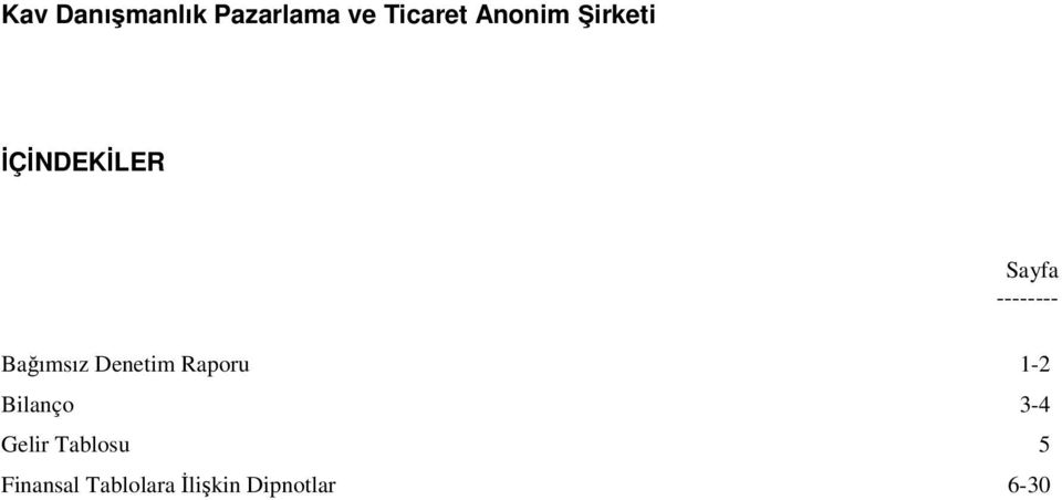 Bilanço 3-4 Gelir Tablosu 5