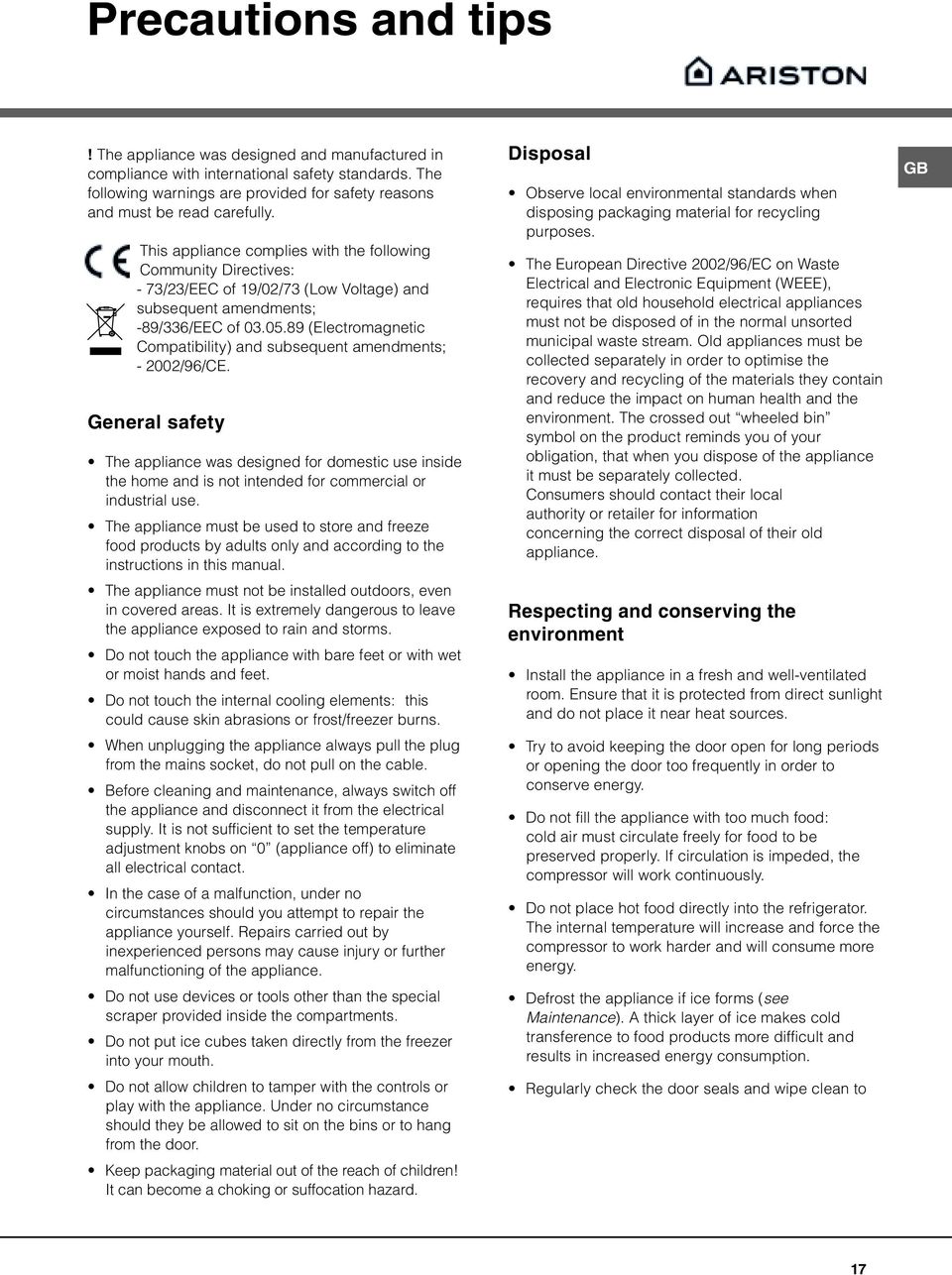 89 (Electromagnetic Compatibility) and subsequent amendments; - 2002/96/CE.