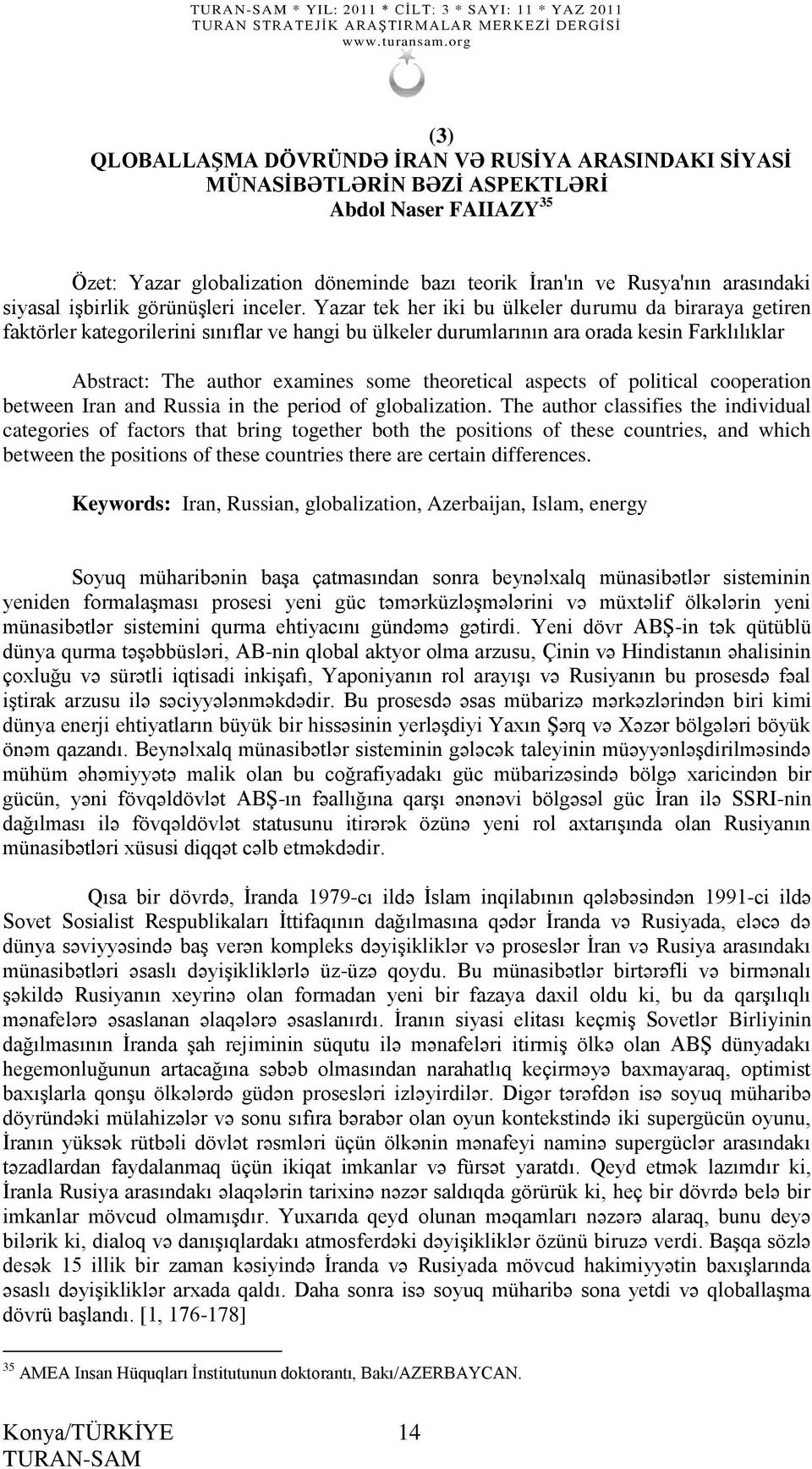 Yazar tek her iki bu ülkeler durumu da biraraya getiren faktörler kategorilerini sınıflar ve hangi bu ülkeler durumlarının ara orada kesin Farklılıklar Abstract: The author examines some theoretical