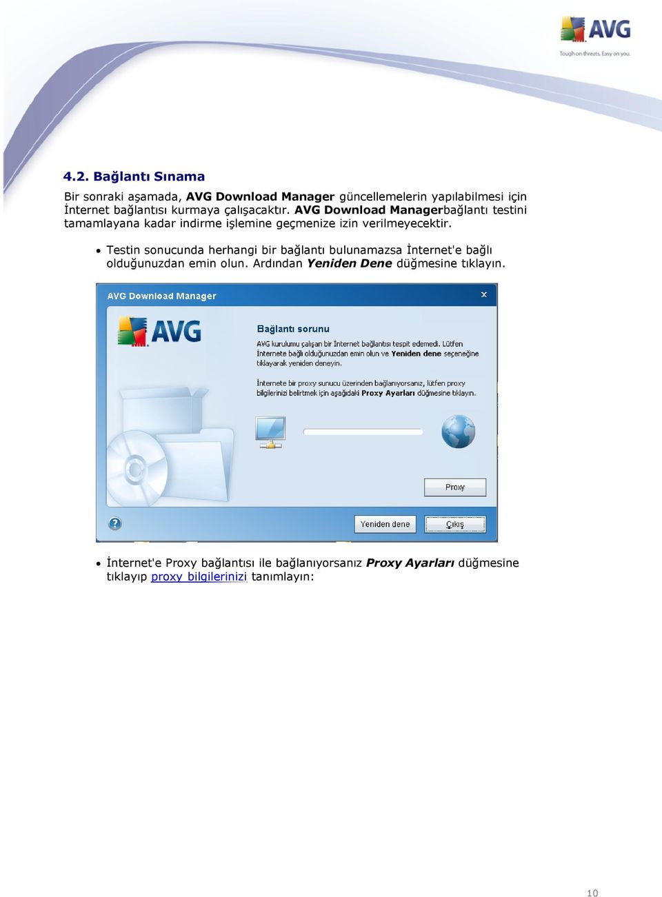 AVG Download Managerbağlantı testini tamamlayana kadar indirme işlemine geçmenize izin verilmeyecektir.