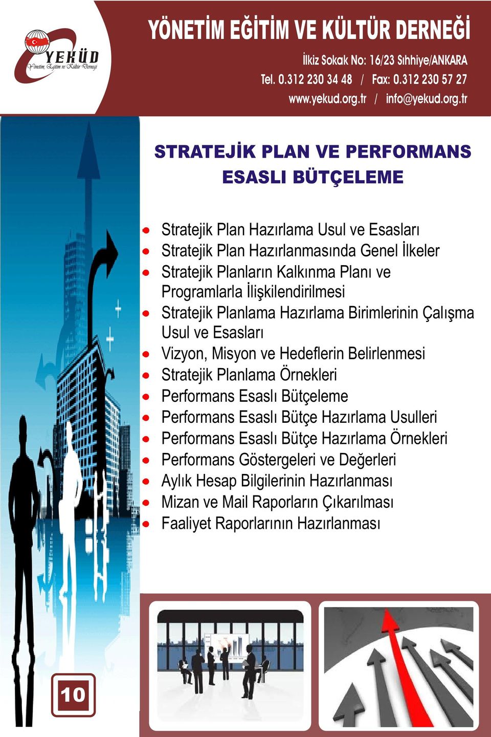 Hedeflerin Belirlenmesi Stratejik Planlama Örnekleri Performans Esaslý Bütçeleme Performans Esaslý Bütçe Hazýrlama Usulleri Performans Esaslý Bütçe