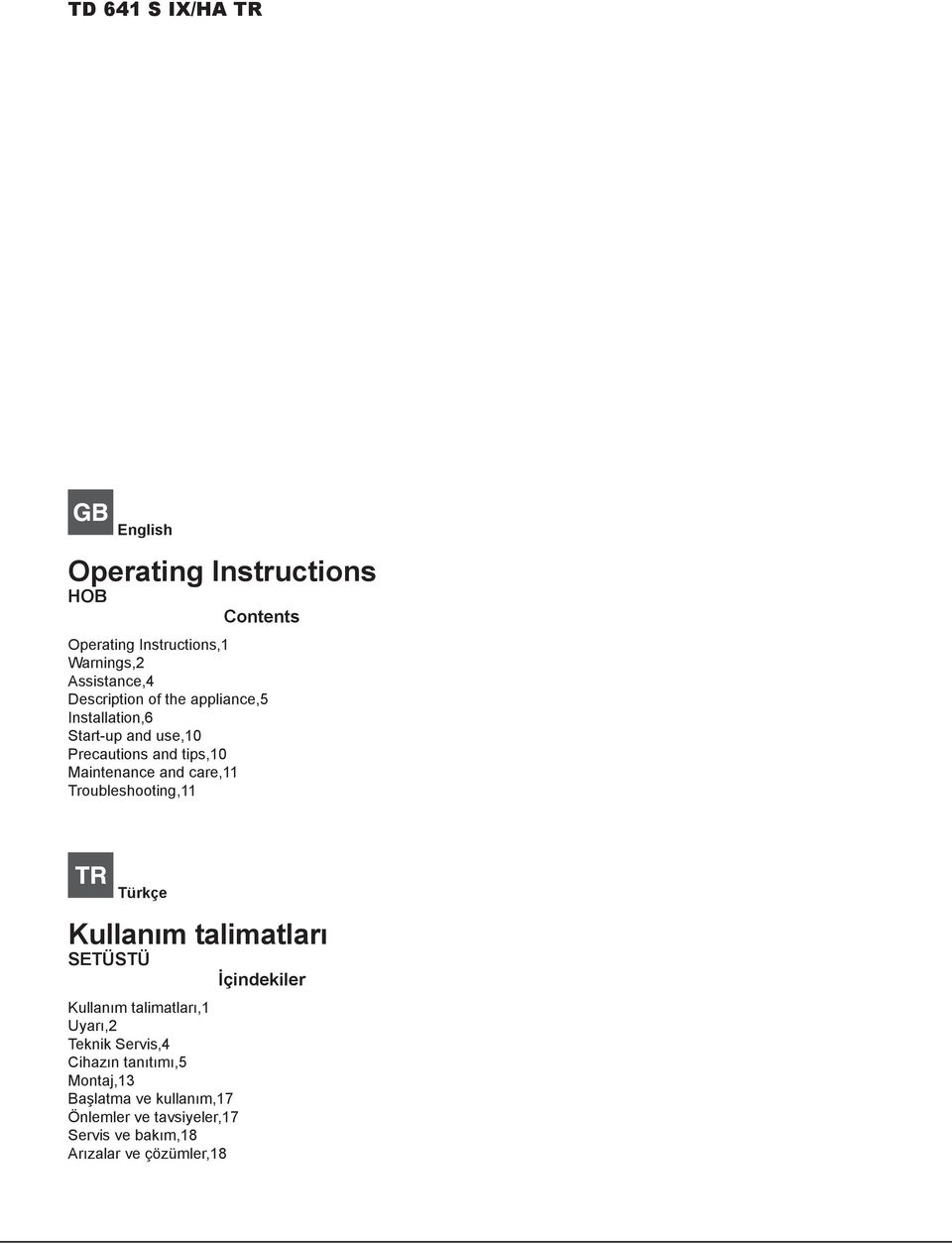 Troubleshooting,11 Türkçe Kullanım talimatları SETÜSTÜ İçindekiler Kullanım talimatları,1 Uyarı,2 Teknik Servis,4