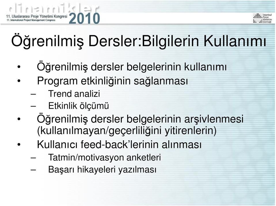 dersler belgelerinin ar ivlenmesi (kullan lmayan/geçerlili ini yitirenlerin)