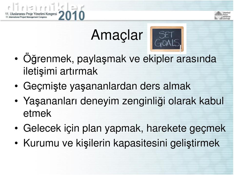 deneyim zenginli i olarak kabul etmek Gelecek için plan