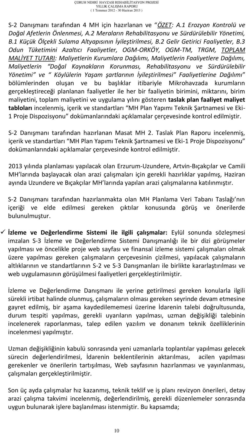 3 Odun Tüketimini Azaltıcı Faaliyetler, OGM-ORKÖY, OGM-TM, TRGM, TOPLAM MALİYET TUTARI: Maliyetlerin Kurumlara Dağılımı, Maliyetlerin Faaliyetlere Dağılımı, Maliyetlerin Doğal Kaynakların Korunması,