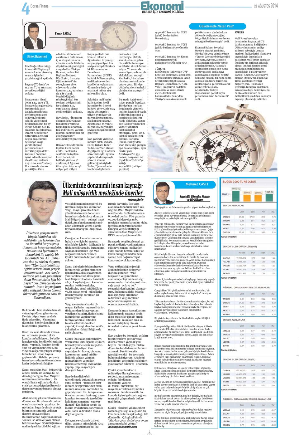 İhracatçılara göre döviz kurlarındaki aşırı dalgalanma ihracat performansını zora sokuyor. İstikrarlı şekilde yükselmesi beklenen kurun bir ay içinde 2.08 ile 2.