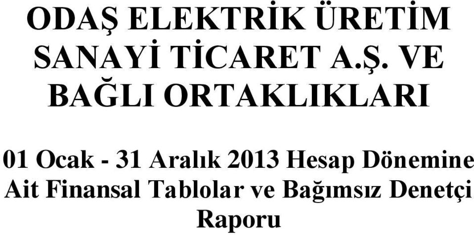 Aralık 2013 Hesap Dönemine Ait