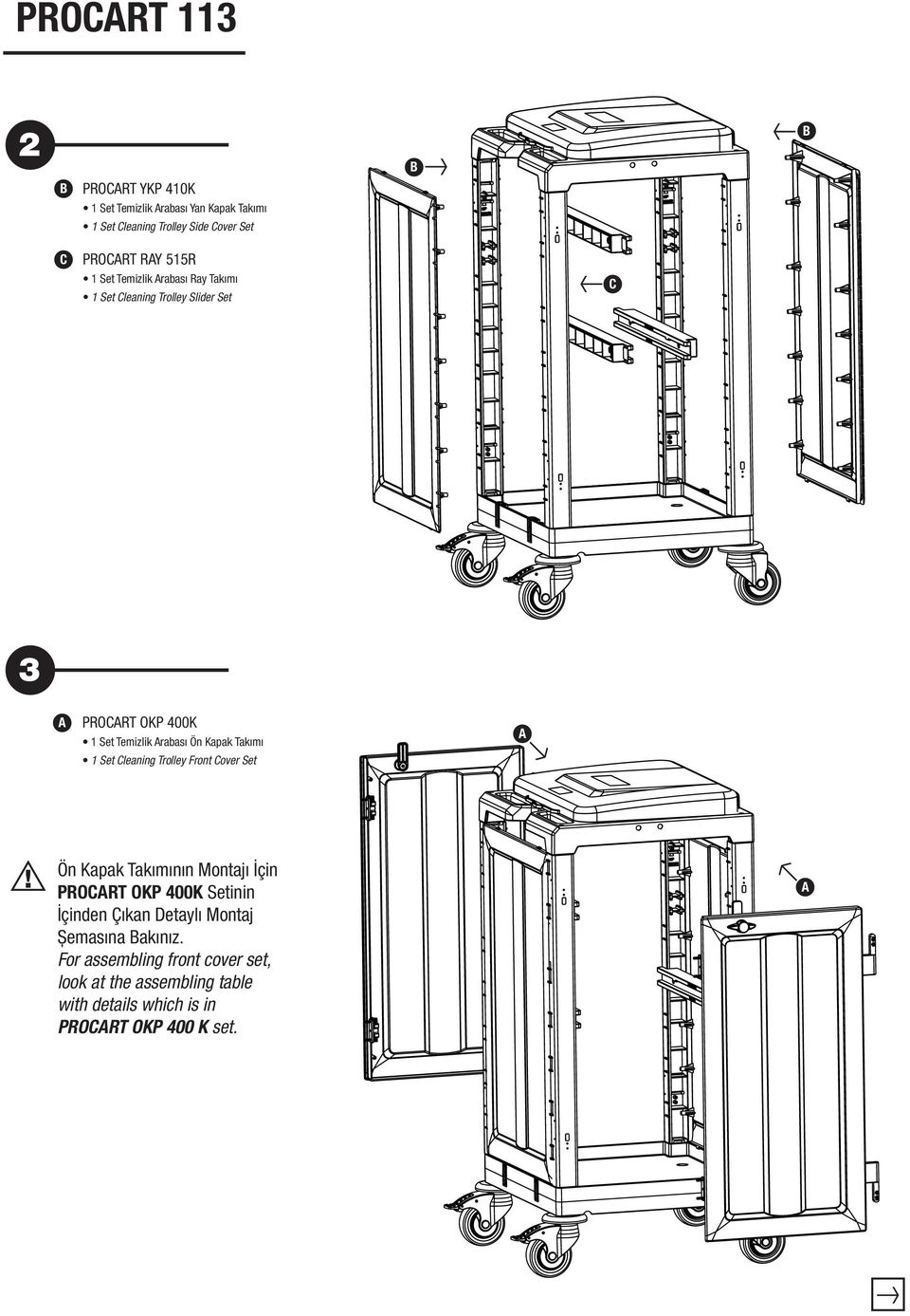 Set leaning Trolley Front over Set Ön Kapak Takımının Montajı İçin PRORT OKP 400K Setinin İçinden Çıkan Detaylı Montaj