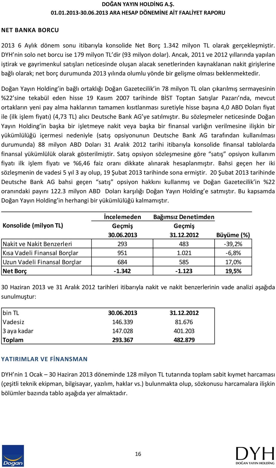 yönde bir gelişme olması beklenmektedir.