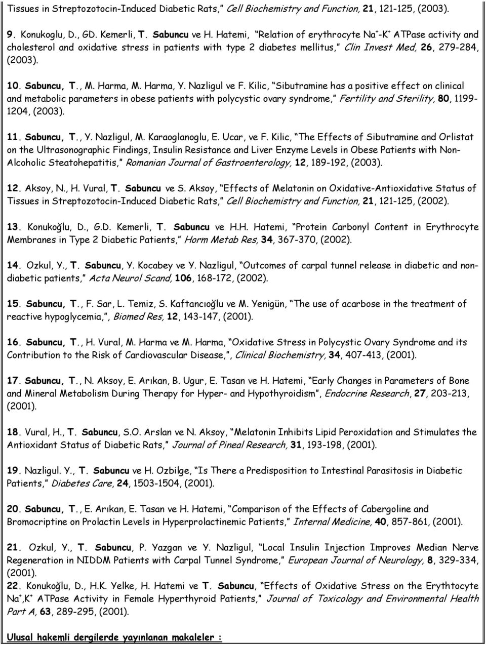 Harma, M. Harma, Y. Nazligul ve F.