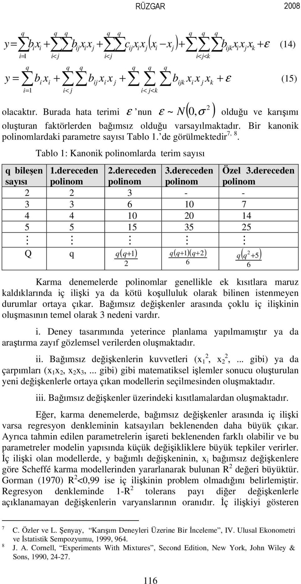 dereceden polnom 3 - - 3 3 6 0 7 4 4 0 0 4 5 5 5 35 5 M M M M M Q ( ) ( )( ) 6 Özel 3.