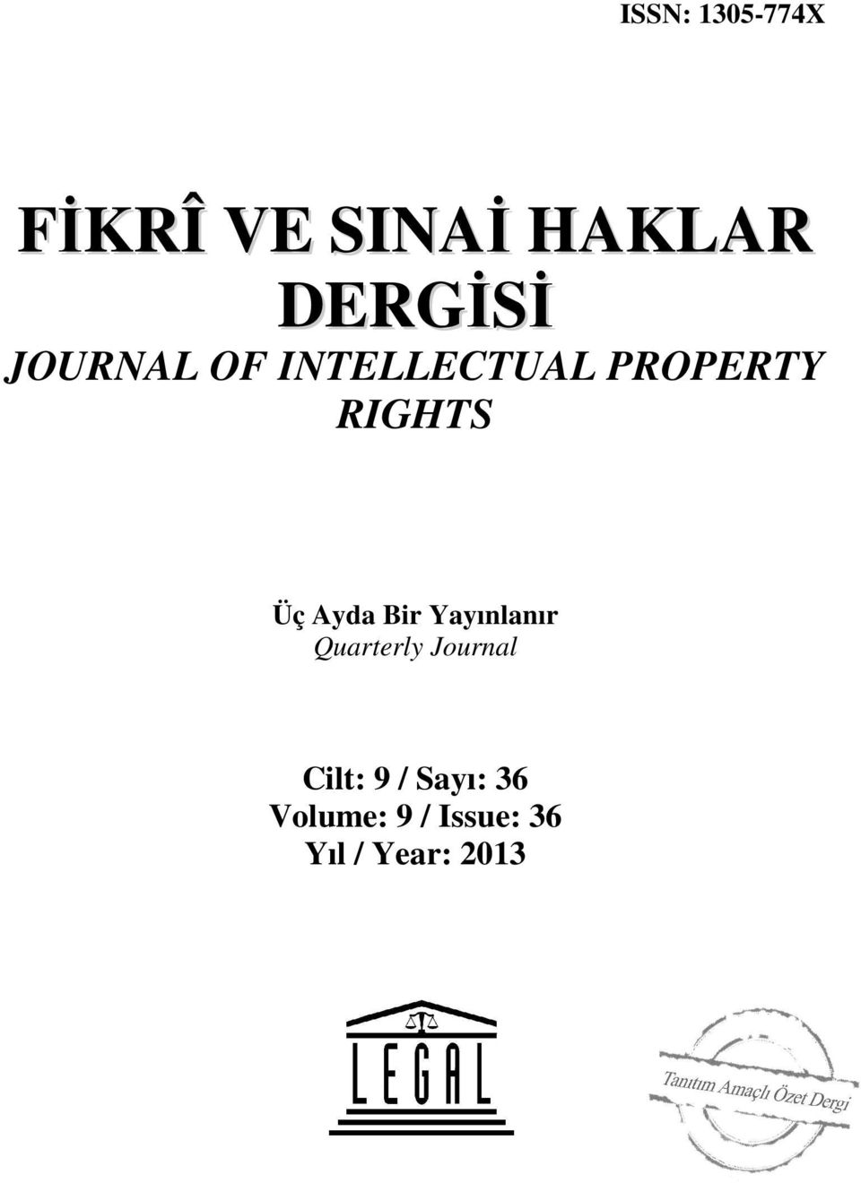 Ayda Bir Yayınlanır Quarterly Journal Cilt: 9