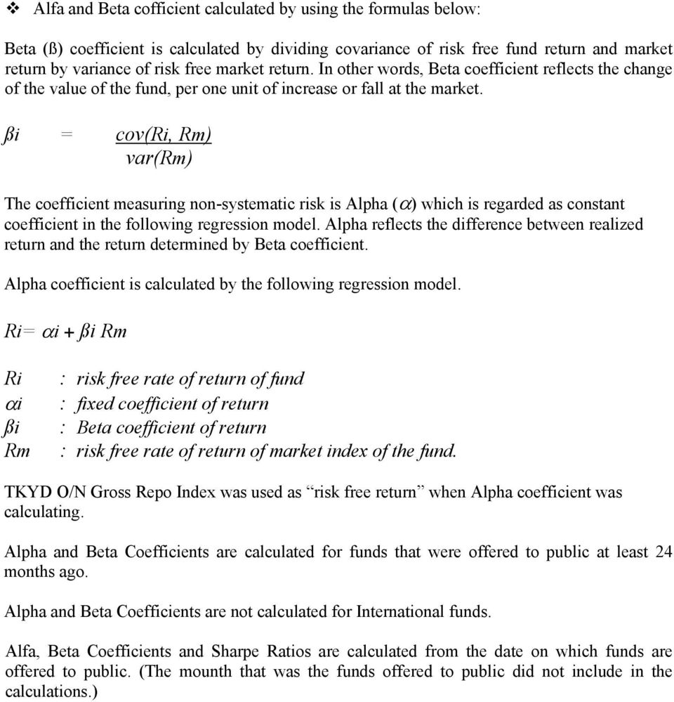ß = cov(r, Rm) var(rm) The coeffcet measurg o-systematc rsk s Alpha ( ) whch s regarded as costat coeffcet the followg regresso model.