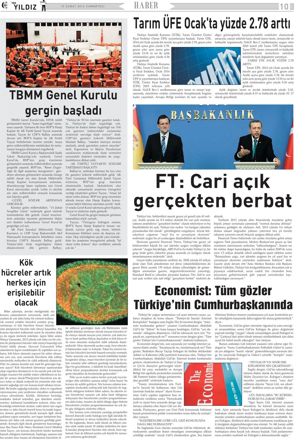 36 artýþ gösterdi. Türkiye Ýstatistik Kurumu (TÜÝK), Tarým Ürünleri Üretici Fiyat Endeksi, Ocak 2014 verilerini açýkladý.