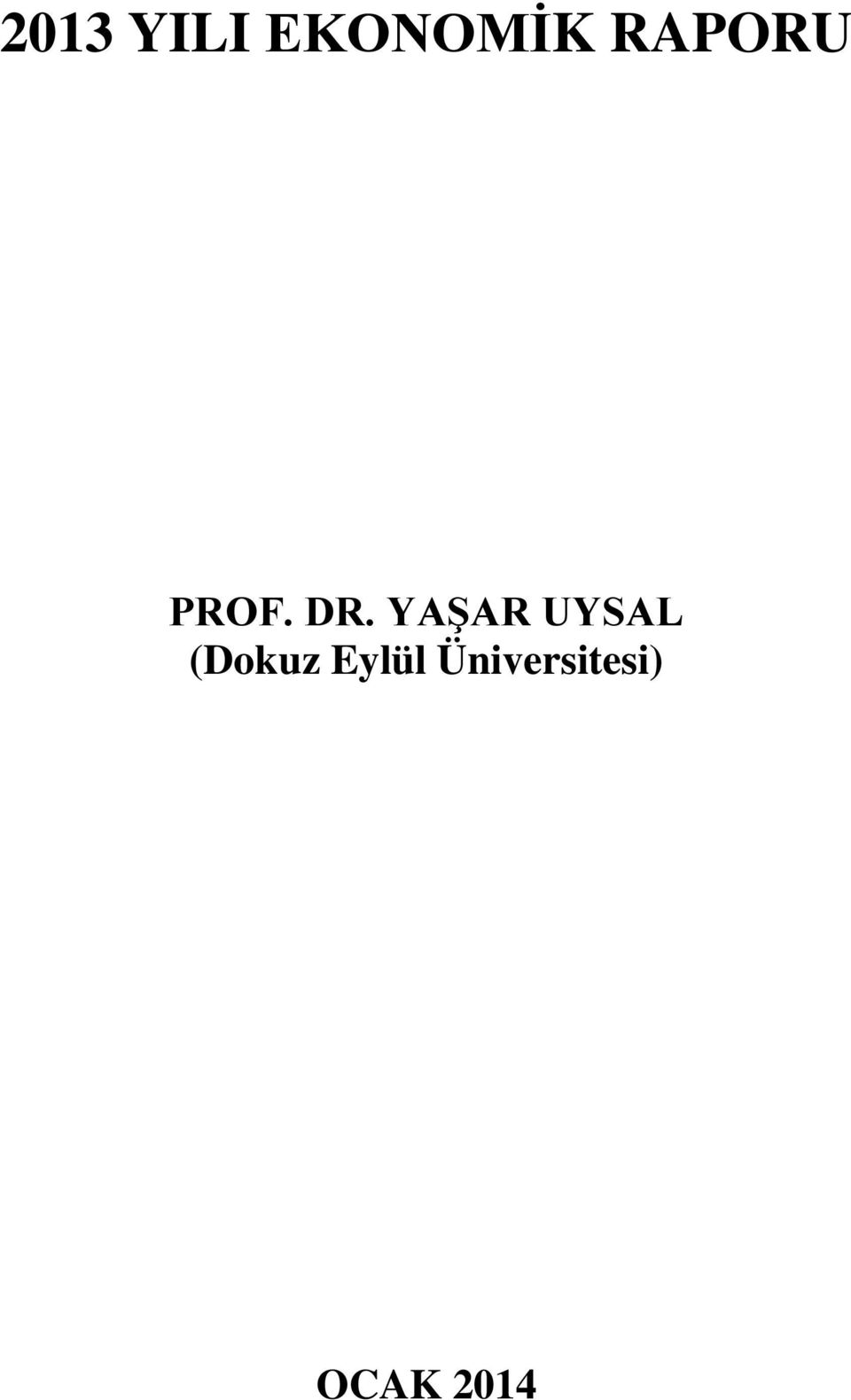 YAŞAR UYSAL (Dokuz