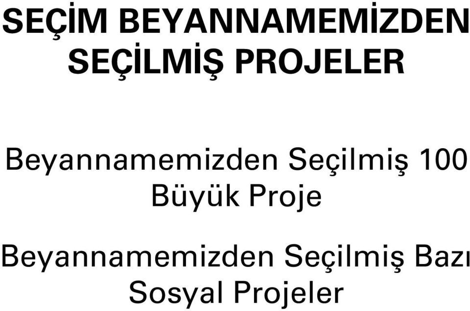 Seçilmiş 100 Büyük Proje