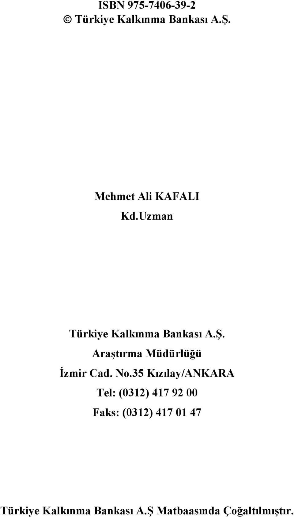 Araştırma Müdürlüğü İzmir Cad. No.