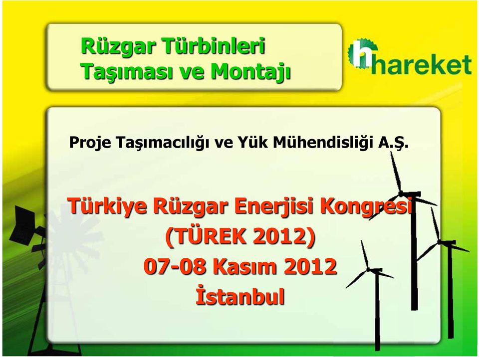 A.Ş. Türkiye Rüzgar Enerjisi Kongresi
