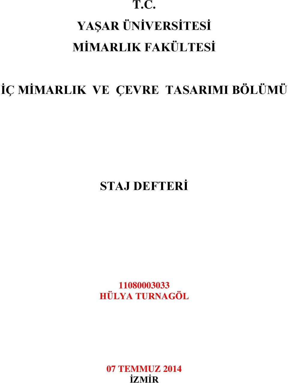 TASARIMI BÖLÜMÜ STAJ DEFTERİ