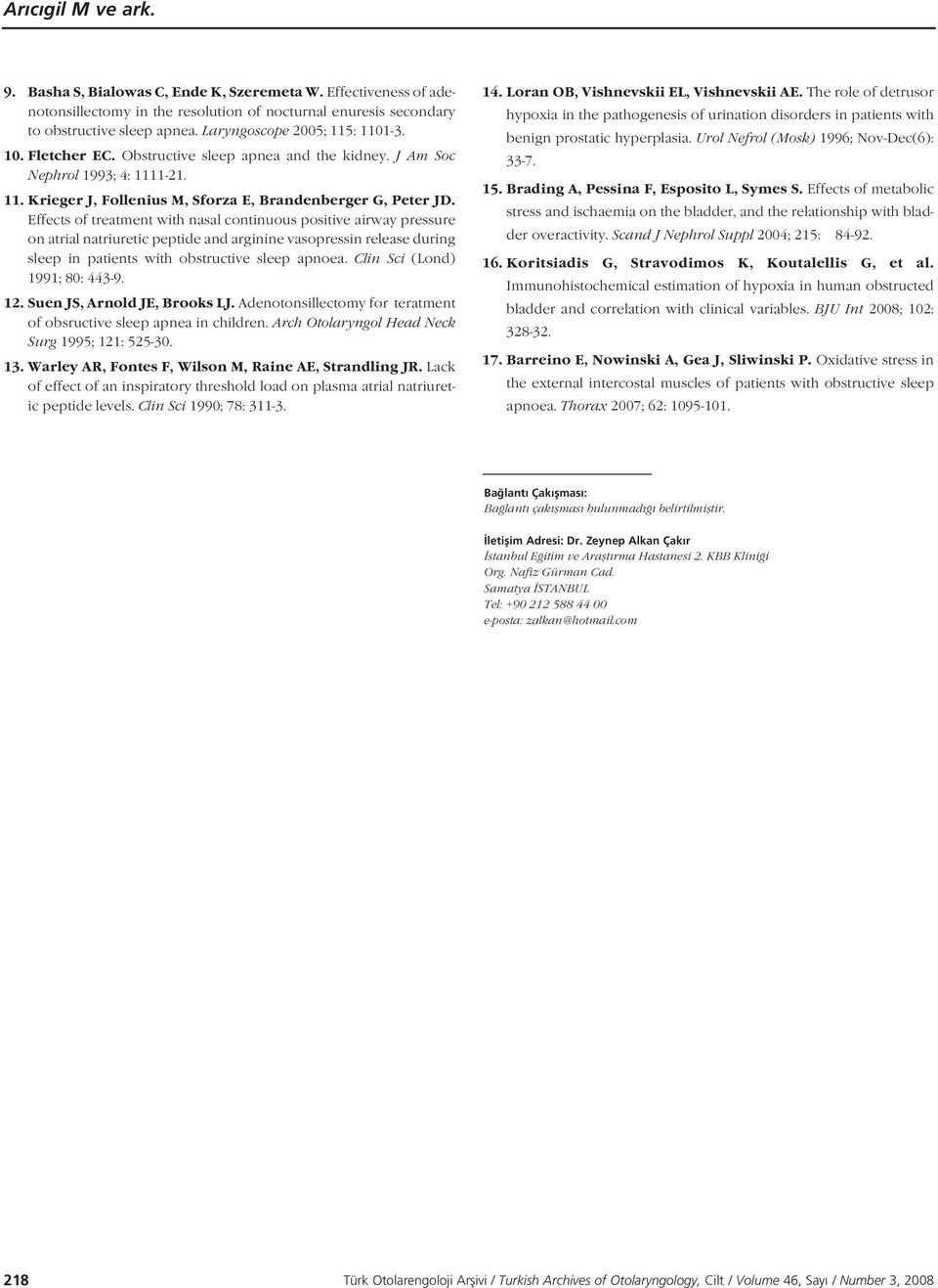 Effects of treatment with nasal continuous positive airway pressure on atrial natriuretic peptide and arginine vasopressin release during sleep in patients with obstructive sleep apnoea.