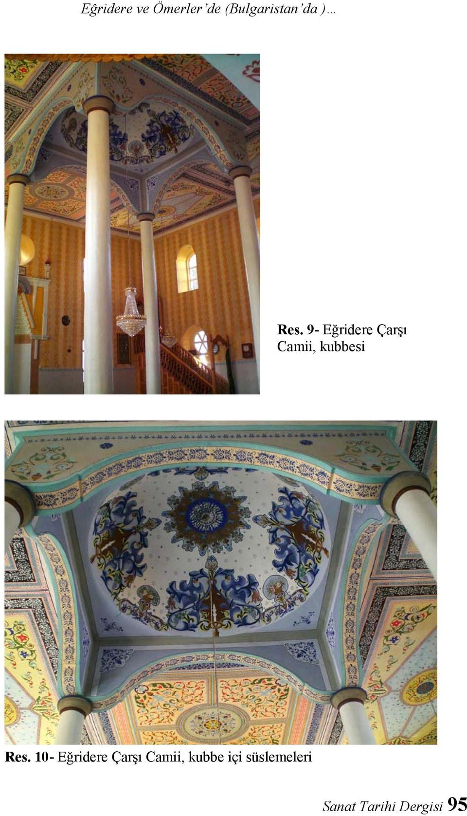 9- Eğridere Çarşı Camii, kubbesi Res.