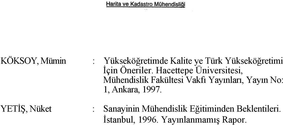 Hacettepe Üniversitesi, Mühendislik Fakültesi Vakfı Yayınları,