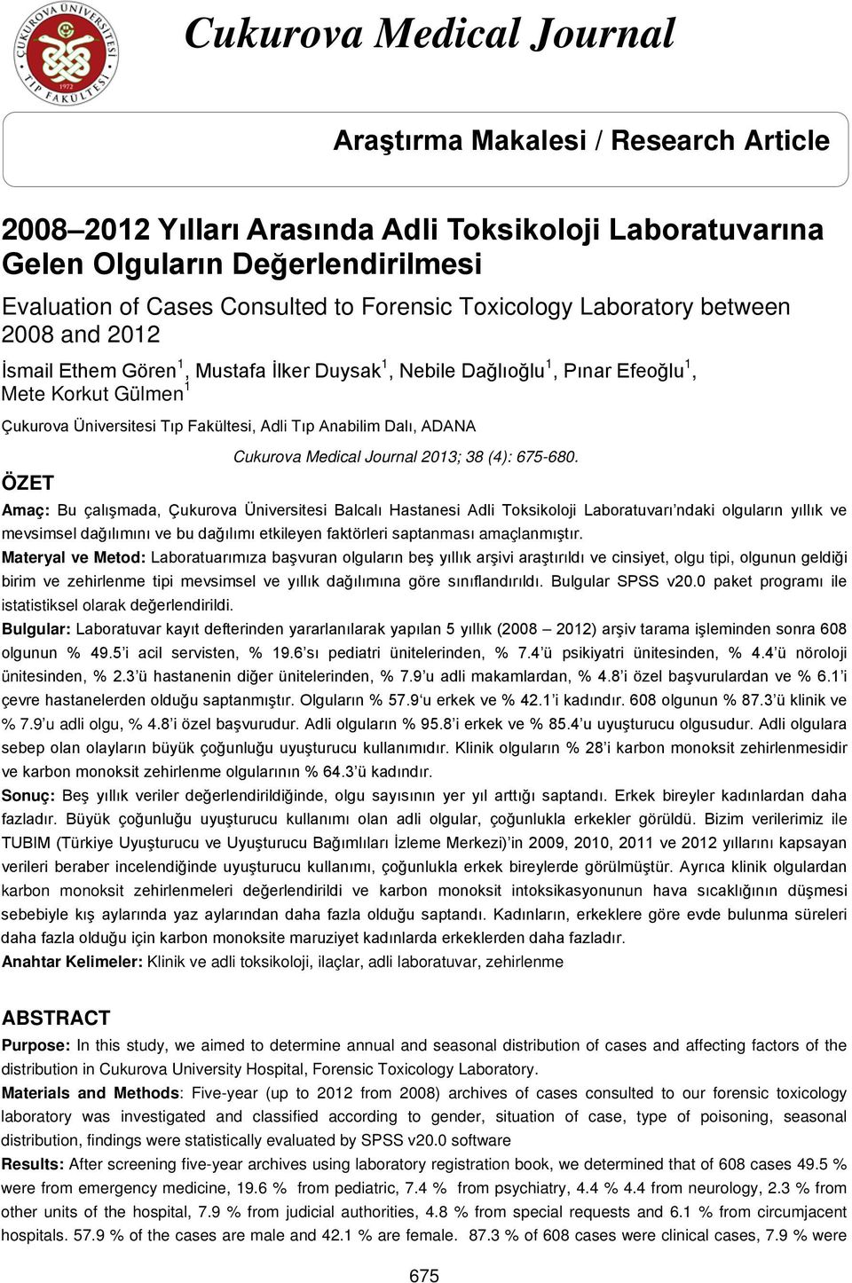 Anabilim Dalı, ADANA ÖZET Cukurova Medical Journal 2013; 38 (4): 675-680.