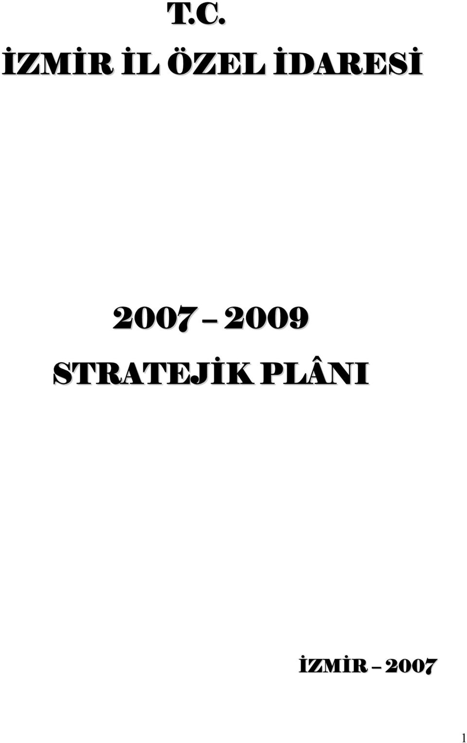 2007 2009