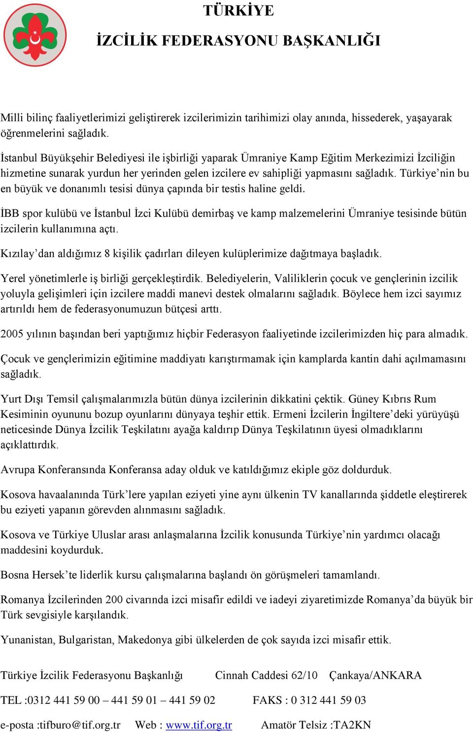 Türkiye nin bu en büyük ve donanımlı tesisi dünya çapında bir testis haline geldi.