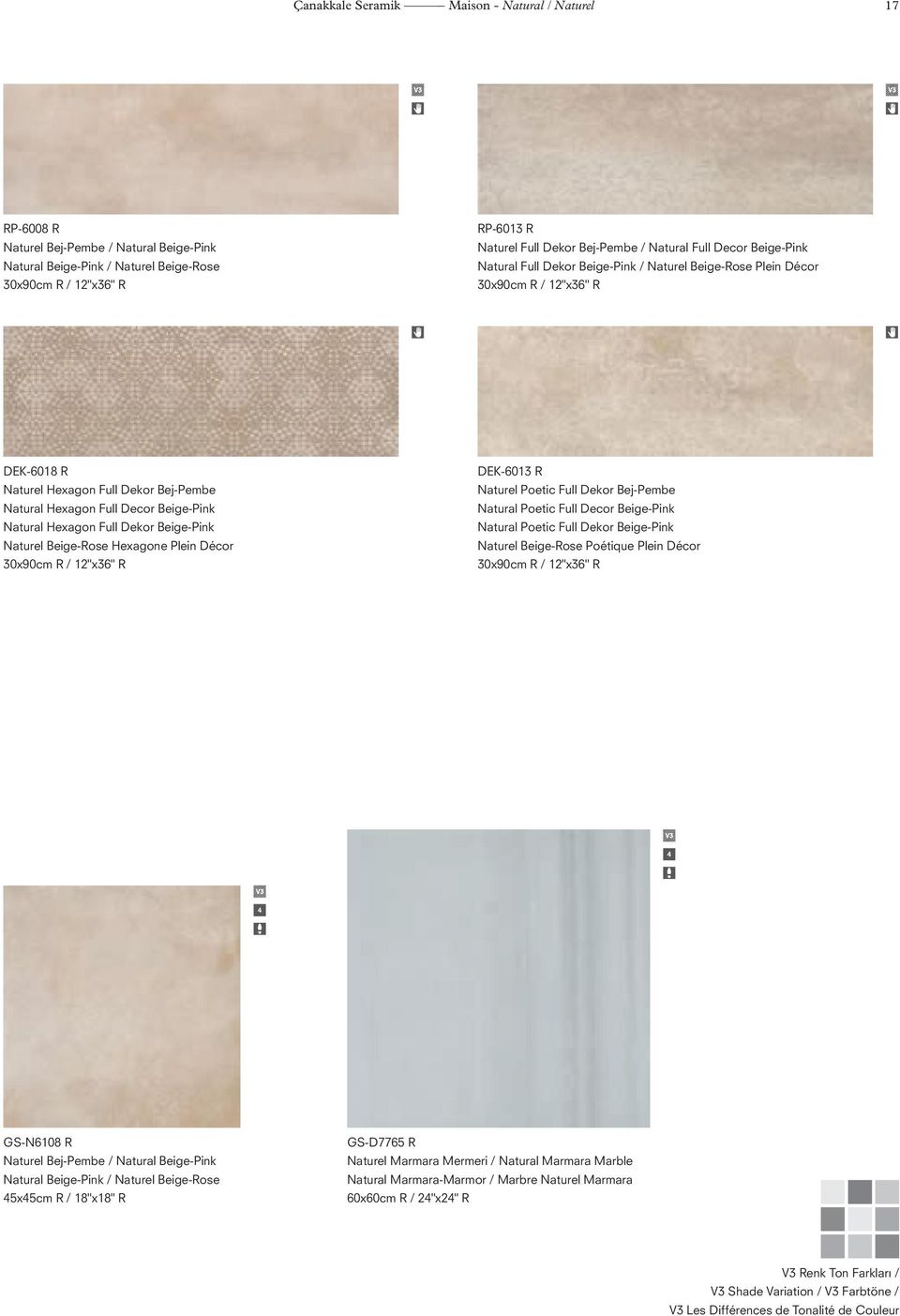 Beige-Pink Natural Hexagon Full Dekor Beige-Pink Naturel Beige-Rose Hexagone Plein Décor 30x90cm R / 12"x36" R DEK-6013 R Naturel Poetic Full Dekor Bej-Pembe Natural Poetic Full Decor Beige-Pink